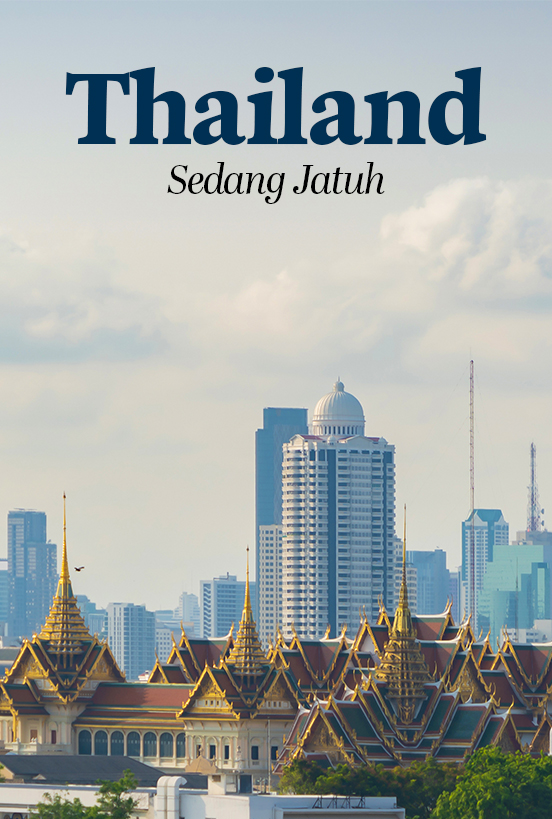 Apa Sebenarnya Yang Sedang Berlaku Kepada Ekonomi Thailand?